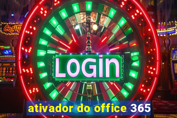 ativador do office 365